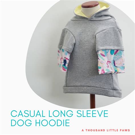 Dog Hoodie Sewing Pattern and Tutorial Dog Hoodie Pattern Long Sleeve ...