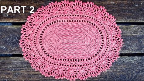 Romantic Oval Doily Placemat Crochet Tutorial Part 2 Round 7 13 Youtube