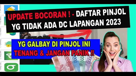 TERBARU BOCORAN DAFTAR PINJOL TIDAK ADA DC LAPANGAN 2023 GAGAL BAYAR