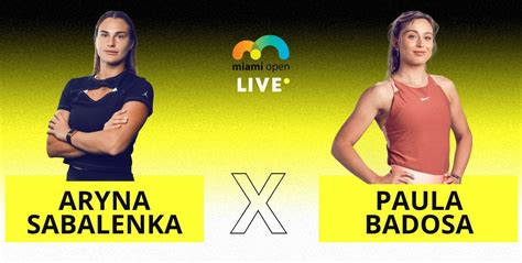 Ao Vivo Acompanhe Sabalenka X Badosa Em Miami Em Tempo Real