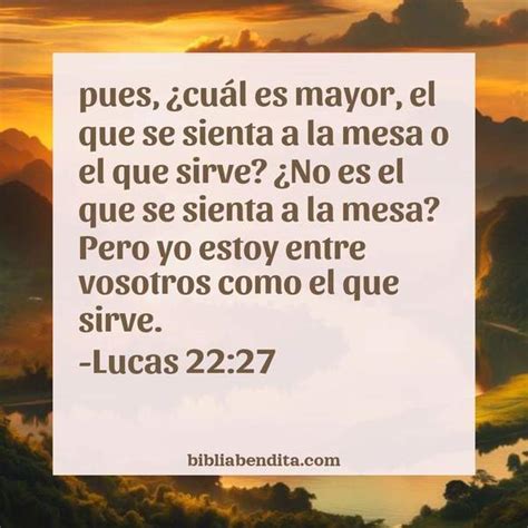 Explicación Lucas 2227 Pues ¿cuál Es Mayor El Que Se Sienta A La Mesa O El Que Sirve ¿no