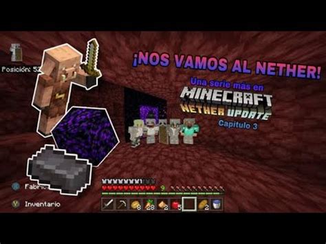 Nos Vamos Al Nether Una Serie Mas En Minecraft Capitulo