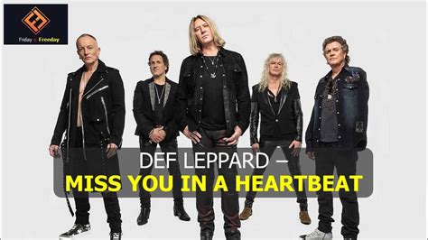 Def Leppard Miss You In A Heartbeat Youtube