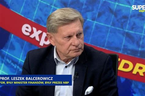 Balcerowicz Mamy najgorsze kombinacje negatywnych czynników