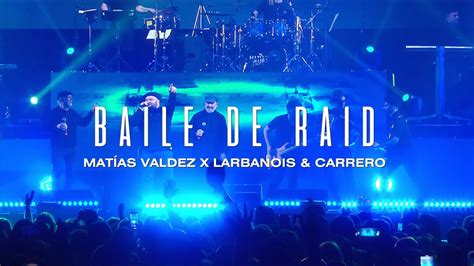 Matias Valdez Larbanois Carrero Baile De Raid YouTube Music