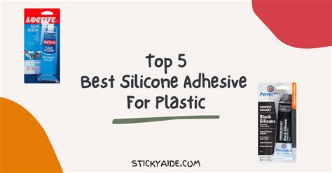 Best Silicone Adhesive For Plastic – Sticky Aide