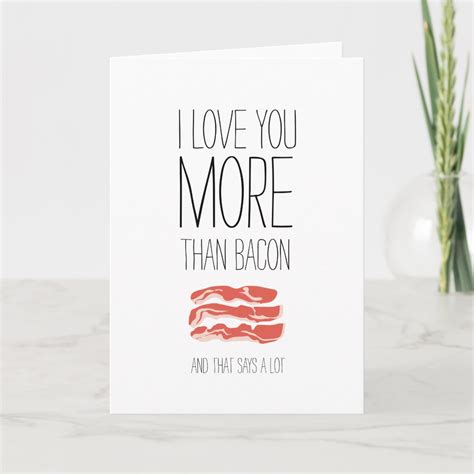 I Love You More Than Bacon Valentines Card Zazzle