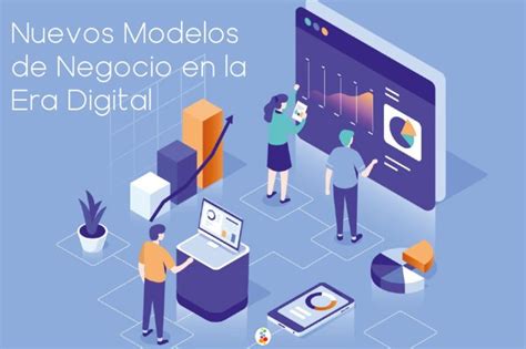 Nuevos Modelos De Negocio En La Era Digital Openinnova