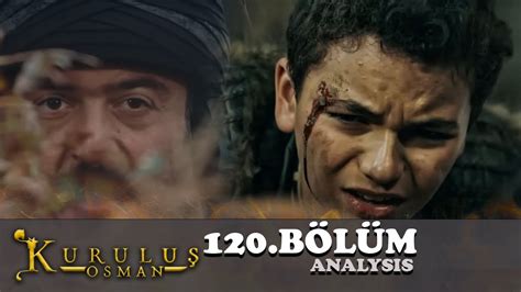 Kurulus Osman Season 4 Episode 120 Analysis Osman Bey Next Plan