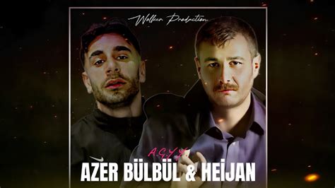 Azer B Lb L Heijan Aman G Zel Yava Y R Feat Wolker Production