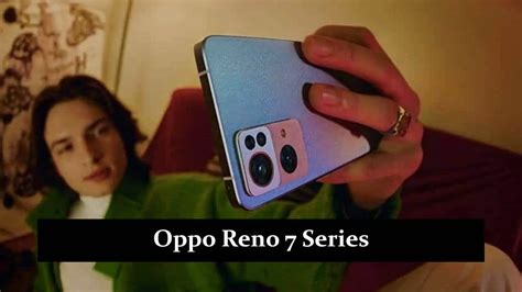 Oppo Will Release Reno 7 series on February 4 - MobileKiSite