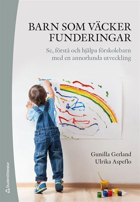 Barn Som V Cker Funderingar Se F Rst Och Hj Lpa F Rskolebarn Med En