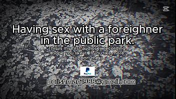 Sex With A Foreighner In The Public Park Audio Male Moaning XNXX