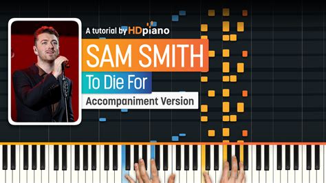 To Die For by Sam Smith Piano Tutorial | HDpiano