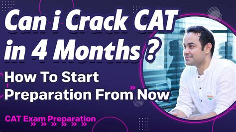 Cat Exam Preparation Can I Crack Cat In 4 Months How To Start