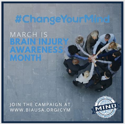 March Is Brain Injury Awareness Month Change Your Mind Brain Injury