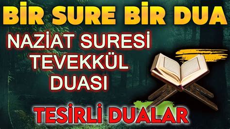 NAZİAT SURESİ ve TEVEKKÜL DUASI DİNLE En Etkili Dualar YouTube