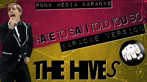 THE HIVES HATE TO SAY I TOLD YOU SO KARAOKE INSTRUMENTAL PMK YouTube