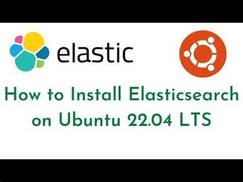 How To Install And Configure Elasticsearch On Ubuntu 22 04 Configure