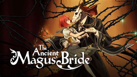 The Ancient Magus Bride Season Episode Release Date Where To