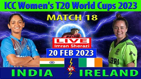 India Women Vs Ireland Women Ind W Vs Ire W 18th Match Of Icc Womens T20 World Cup 2023