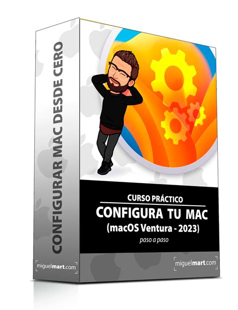 Curso Cómo CONFIGURAR tu Mac desde cero ACADEMIA Miguel Mart