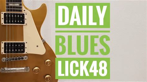 Andys Lab Daily Blues Licks 48 Guitar Lesson Youtube