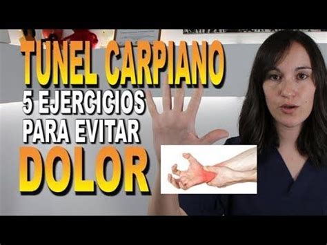 Recomendaciones S Ndrome T Nel Carpiano Para Evitar Dolor Youtube