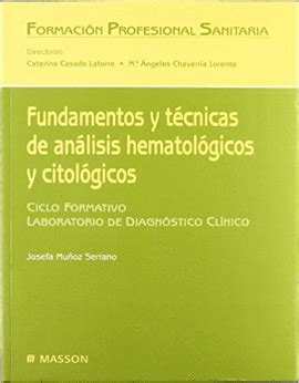 FUNDAMENTOS Y TECNICAS DE ANALISIS HEMATOLOGICOS Y CITOLOGICOS MUÑOZ