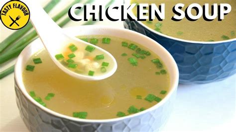 Amazingly Delicious Chicken Clear Soup Easy And Delicious Soup In 10