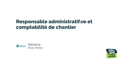 Responsable administratif ve et comptabilité de chantier Paris