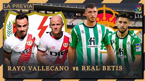 La PREVIA del RAYO VALLECANO VS REAL BETIS Pedro González YouTube