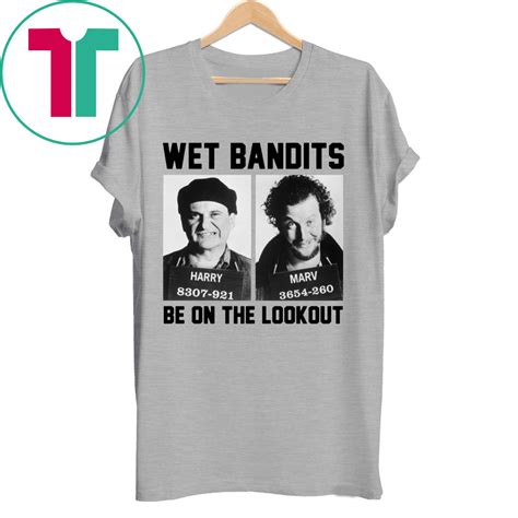 Harry And Marv Wet Bandits Be On The Lookout Home Alone T Shirt