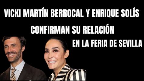 Vicki Mart N Berrocal Y Enrique Sol S Confirman Su Relaci N En La