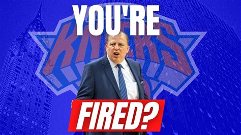 Knicks Coach Tom Thibodeau Could Be On The Hot Seat YouTube