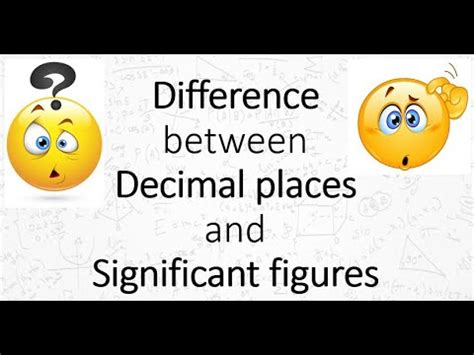 Difference Between Decimal Places And Significant Figures Explained