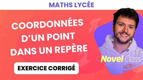 COORDONNÉES D UN POINT DANS UN REPÈRE Cours complet Maths 1ère et