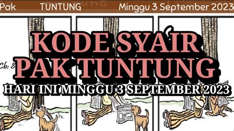 Kode Syair Pak Tuntung Hari Ini Minggu September Hk Sgp Sdy