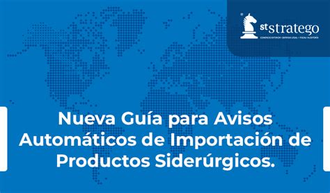 Nueva Gu A Para Avisos Autom Ticos De Importaci N De Productos