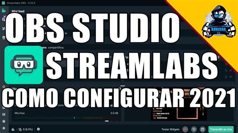 OBS STUDIO STREAMLABS 2021 Como Configurar O OBS STUDIO Para LIVE No