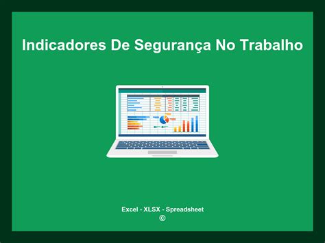 Planilha De Indicadores De Segurança No Trabalho Em Excel