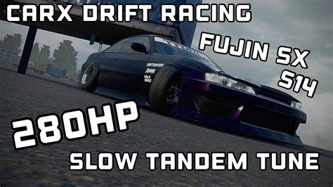 Carx Drift Racing Hp Fujin Sx S Slow Tandem Tune Youtube