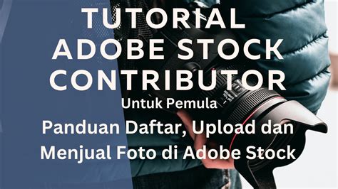 Cara Daftar Upload Dan Jual Foto Di Adobe Stock Contributor Tutorial