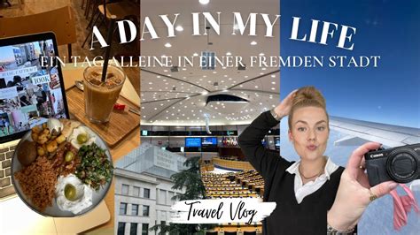 A DAY IN MY LIFE Ein Tag Alleine In Einer Fremden Stadt I KathaMariie