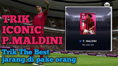 TRIK CARA MENDAPATKAN ICONIC P MALDINI DI ICONIC MOMMENT AC MILAN PES