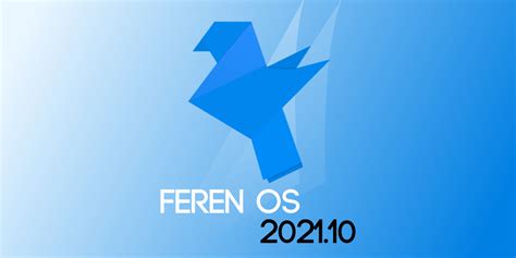 Feren OS 2021 10 Comes With Some Visual Improvements