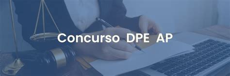 Concurso Dpe Ap Defensor Edital Publicado Not Cias Cers