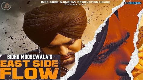 East Side Flow Official Video Sidhu Moose Wala Latest Punjabi Song 2019 Youtube