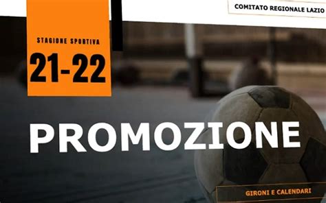 Promozione 2021 2022 La Composizione Dei 5 Gironi La Prima Giornata E