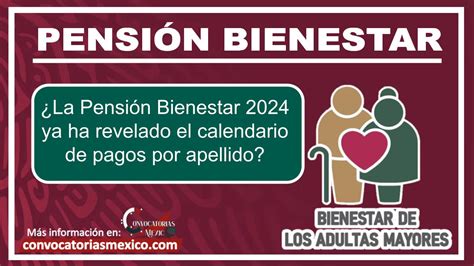 ≫ ¿la Pensión Bienestar 2024 Ya Ha Revelado El Calendario De Pagos Por